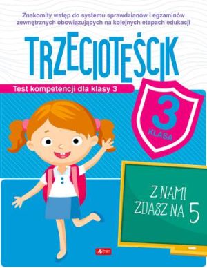 Trzecioteścik. Test kompetencji dla klasy 3