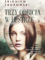 Trzy odbicia w lustrze