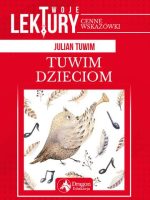 Tuwim dzieciom twoje lektury