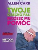 Twoje dziecko pali. Możesz mu pomóc