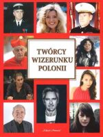 Twórcy wizerunku polonii