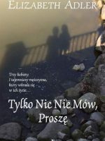 Tylko nic nie mów proszę wyd. 2