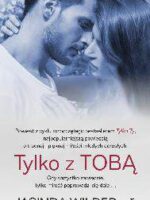 Tylko z tobą