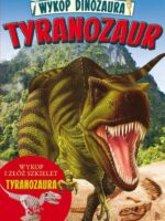 Tyranozaur wykop dinozaura