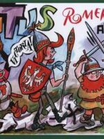 Tytus Romek i A'Tomek w bitwie Grunwaldzkiej 1410 roku z wyobraźni Papcia Chmiela narysowani