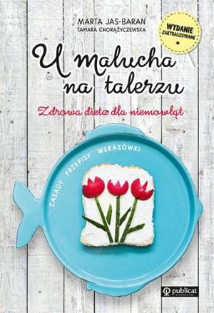 U malucha na talerzu zdrowa dieta dla niemowląt