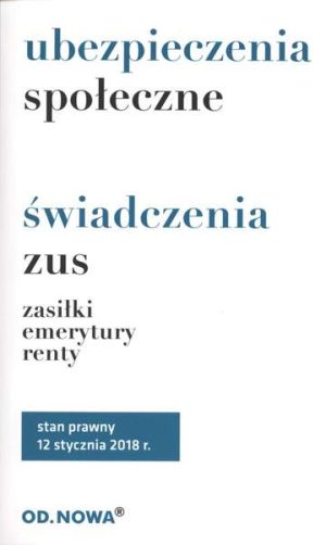 Ubezpieczenia społeczne świadczenia zus emerytury 01. 2018