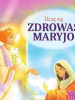 Uczę się zdrowaś Maryjo