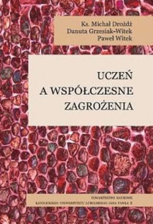 Uczeń a współczesne zagrożenia