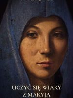 Uczyć się wiary z Maryją wyd. 3