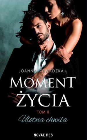 Ulotna chwila. Moment życia. Tom 2