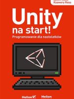 Unity na start! Programowanie dla nastolatków