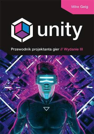 Unity przewodnik projektanta gier wyd. 3