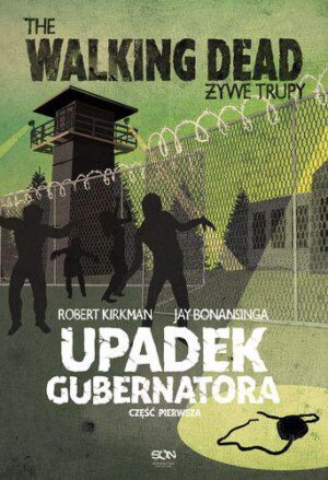 Upadek gubernatora the walking dead żywe trupy część 1