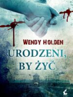 Urodzeni by żyć