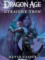 Utracony tron dragon age Tom 1