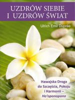 Uzdrów siebie i uzdrów świat