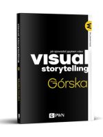 Visual storytelling jak opowiadać językiem video