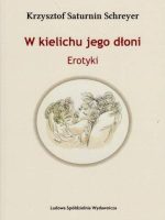 W kielichu jego dłoni