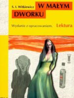 W małym dworku lektura wydanie z opracowaniem