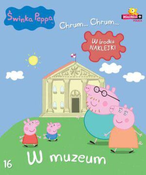 W muzeum Świnka Peppa chrum chrum Tom 16