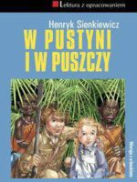 W pustyni i w puszczy. Lektura z opracowaniem