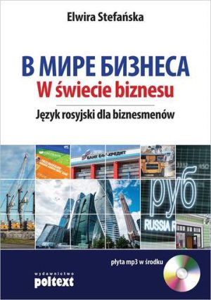 W świecie biznesu język rosyjski dla biznesmenów + CD