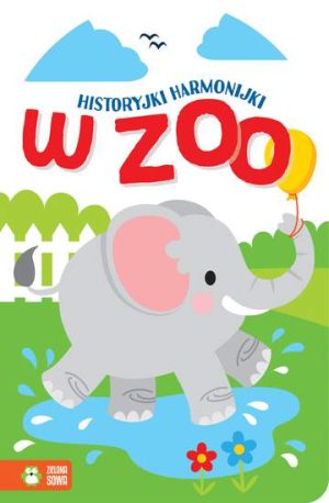 W zoo. Historyjki harmonijki