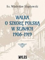 Walka o szkołę polską w Sejnach 1906-1919