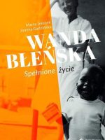 Wanda błeńska spełnione życie