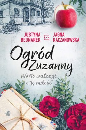 Warto walczyć o tę miłość ogród zuzanny Tom 3