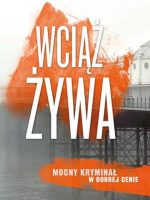 Wciąż żywa wyd. kieszonkowe