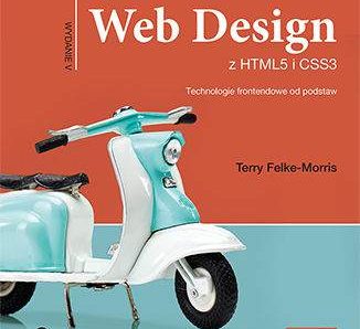 Web Design z HTML5 i CSS3. Technologie frontendowe od podstaw wyd. 5