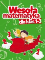 Wesoła matematyka dla klas 1-3