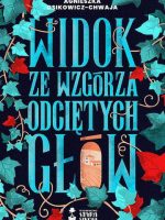 Widok ze wzgórza odciętych głów