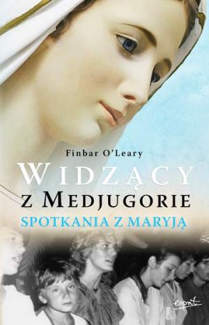 Widzący z medjugorie spotkania z maryją