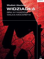 Widziadła gra wywiadów walka mocarstw