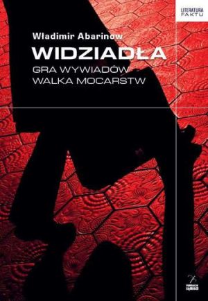 Widziadła gra wywiadów walka mocarstw