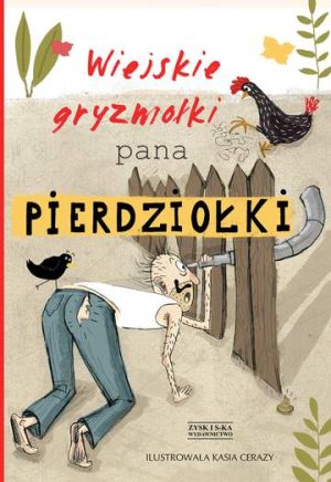 Wiejskie gryzmołki pana pierdziołki