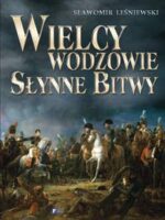 Wielcy wodzowie słynne bitwy