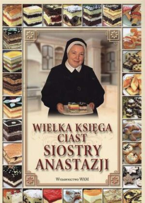 Wielka księga ciast siostry anastazji