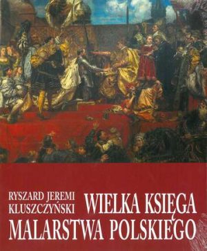 Wielka księga malarstwa polskiego