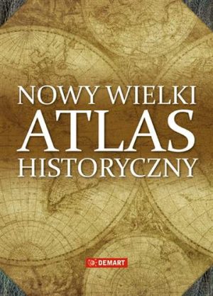 Wielki atlas historyczny wyd. 2018