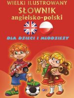 Wielki ilustrowany słownik angielsko polski