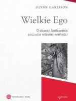 Wielkie ego o obsesji budowania własnej wartości