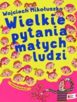 Wielkie pytania małych ludzi