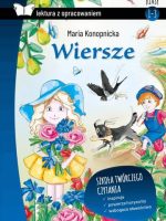 Wiersze Maria Konopnicka. Lektura z opracowaniem