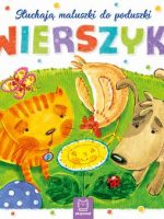 Wierszyki słuchają maluszki do poduszki