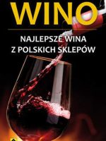 Wino najlepsze wina z polskich sklepów