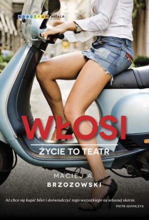 Włosi. Życie to teatr wyd. 3